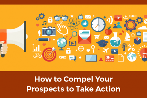 compel prospects to take action with 5 step formula